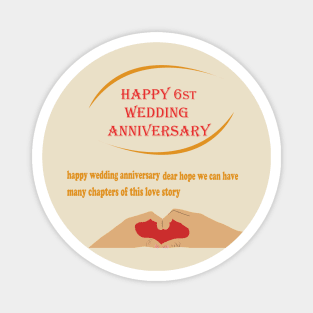 happy 6st wedding anniversary Magnet